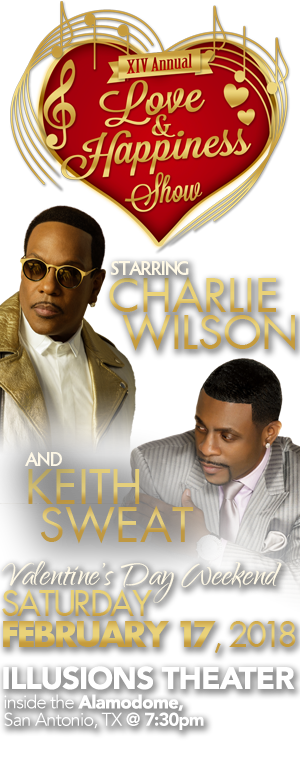 Love and Happiness Show starring Charlie Wilson and Keith Sweat